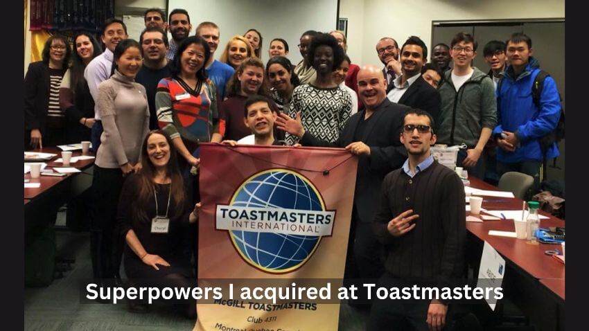 Superpowers I acquired at Toastmasters