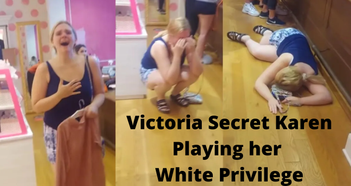 Victoria’s Secret Karen Abusing Her White Privilege