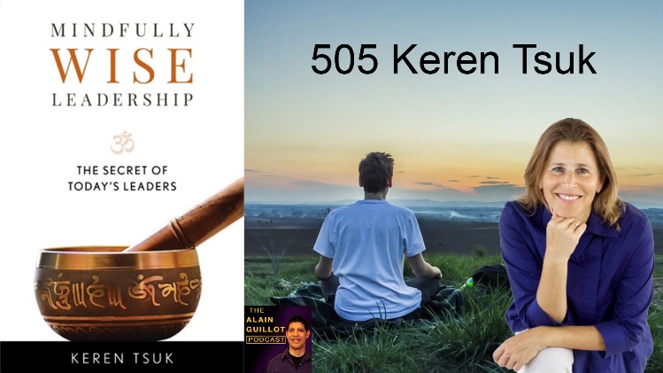 Mindfully Wise Leadership: The Secret of Today's Leaders by Keren Tsuk