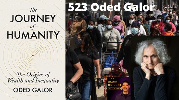 523 Oded Galor: Why is there so much wealth inequality?