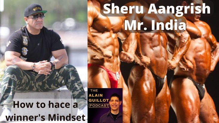532 Sheru Aangrish, Mr. India; on Fitness and Entrepreneurship, How to have a winner’s mindset