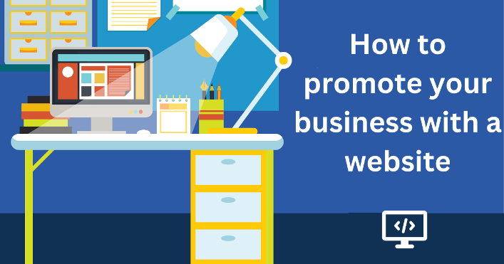 How to promote your business with a website
