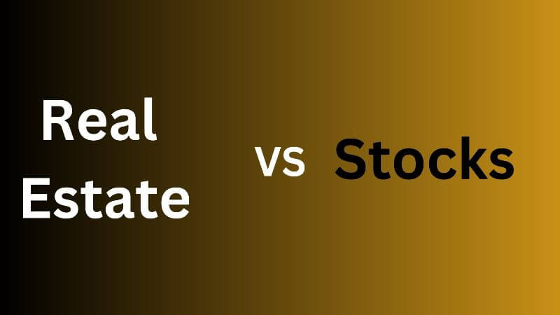 Real Estate vs The stocks