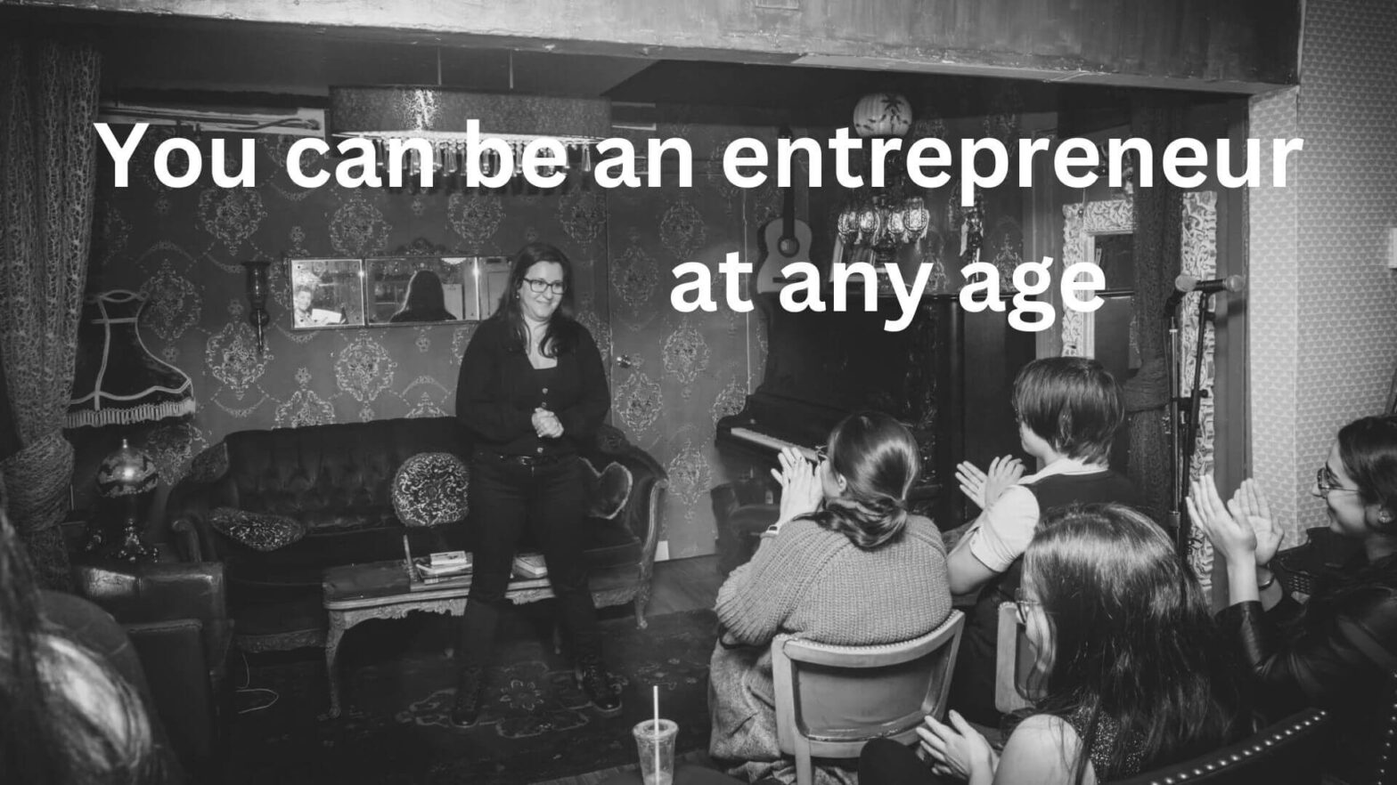 You can be an entrepreneur at any age