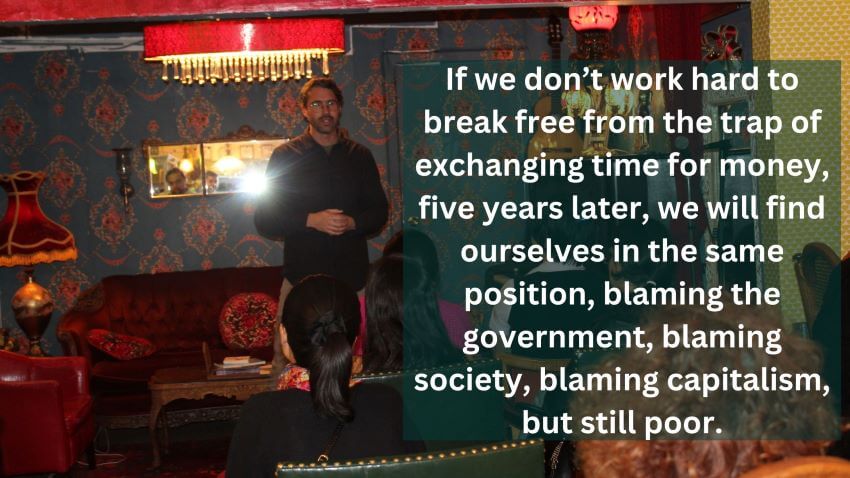 We have to stop exchanging time for money