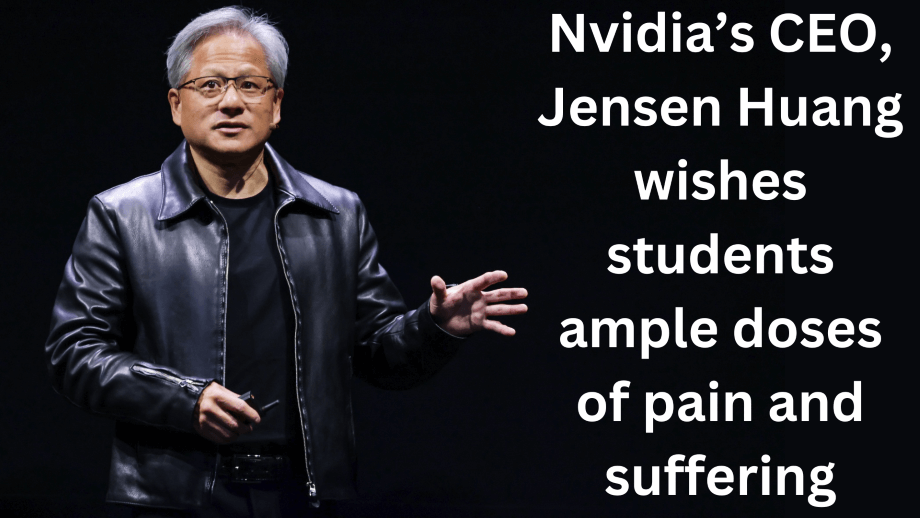 Nvidia’s CEO, Jensen Huang wishes students ample doses of pain and suffering