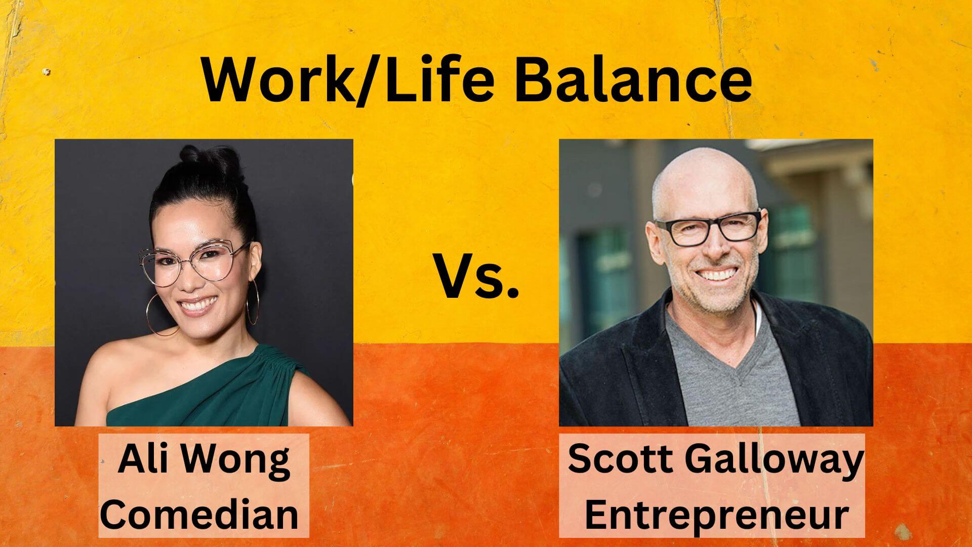 Balancing work and life with Ali Wong and Scott Galloway