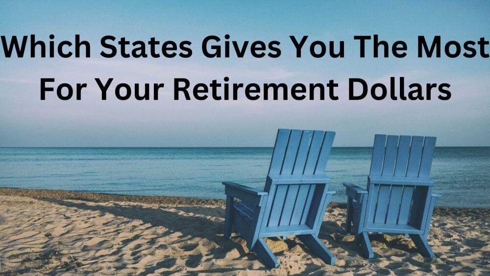 Stretching Your Retirement Dollars Why Location Matters More Than You Think