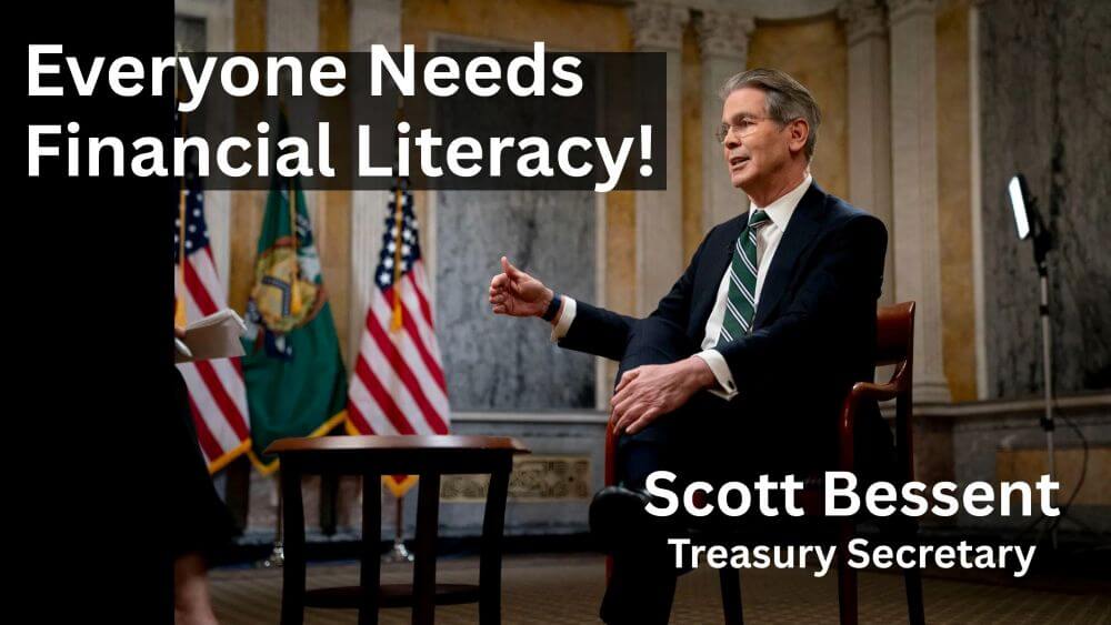 Scott Bessent’s Financial Literacy Mission: A Call for Smarter Money Decisions