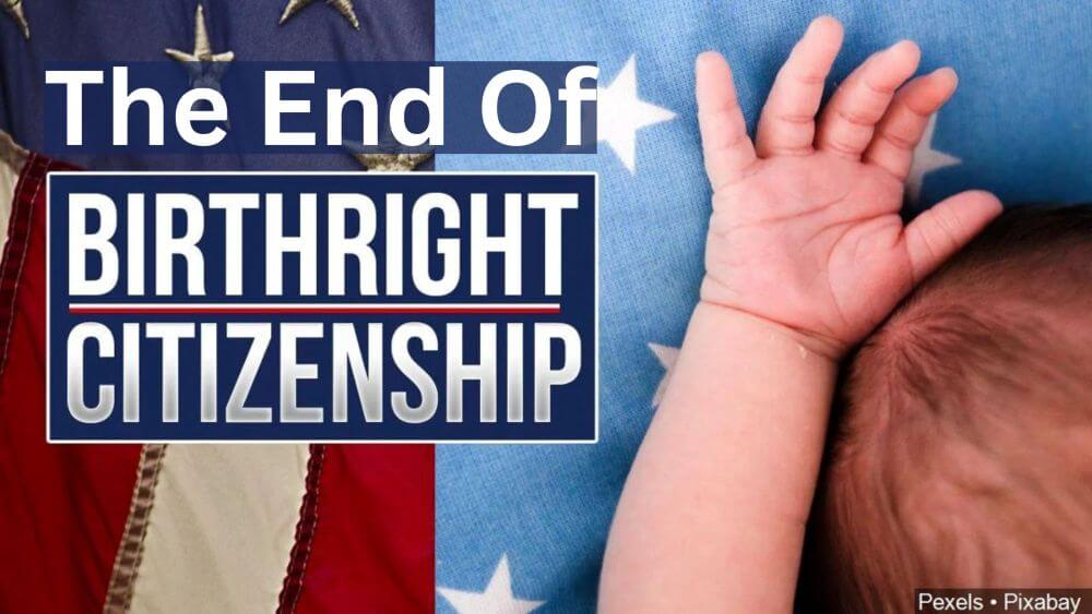 Why Ending Birthright Citizenship Is A Great Idea