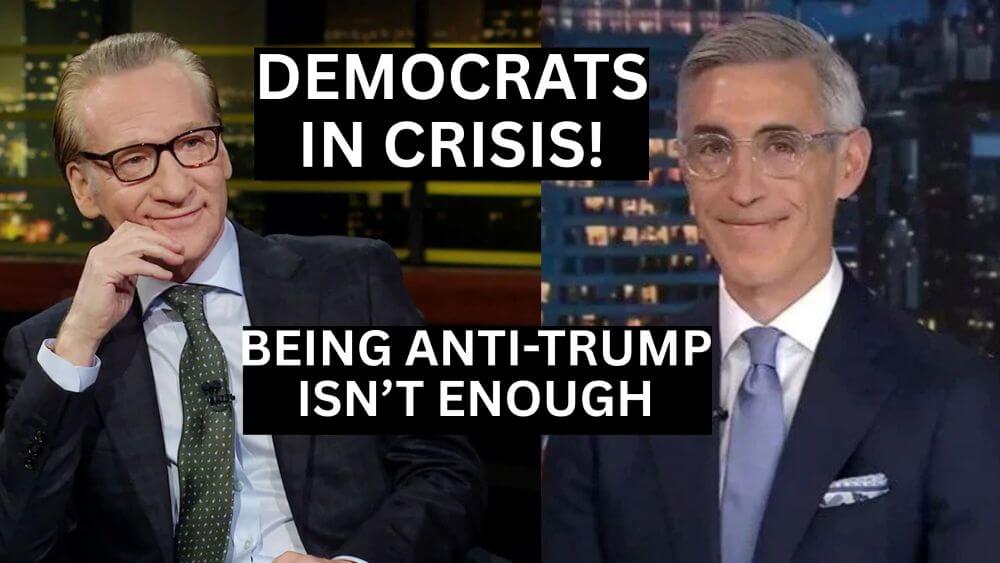 Bill Maher and Dan Turrentine: Being Anti-Trump Is Not a Strategy