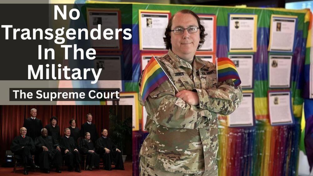 The Supreme Court Got It Right No Transgenders in the U.S. Military