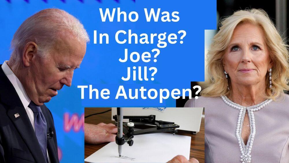 Who Was Controlling the Autopen That Was Running the Country?