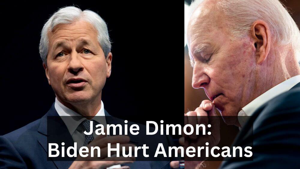 Jamie Dimon: Biden’s Policies Hurt the Working Class