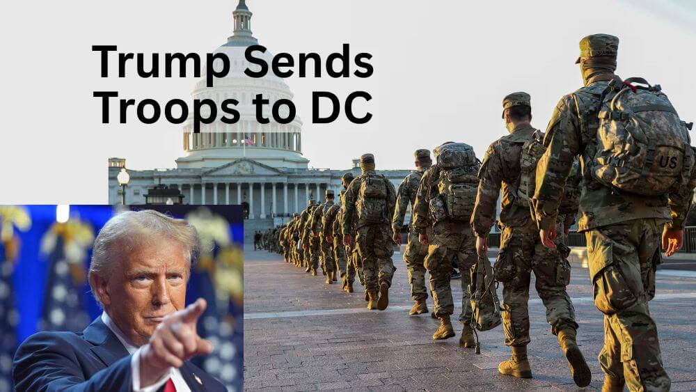 Trump Deploys National Guard and Seizes Control of D.C. Police