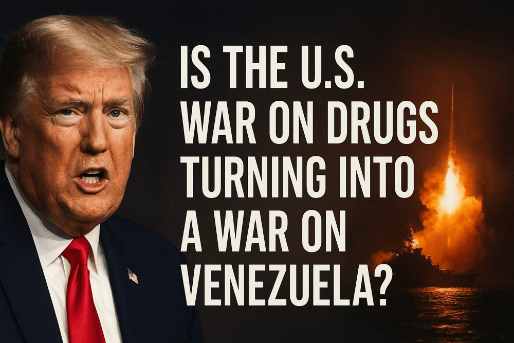 Is the U.S. War on Drugs Turning into a War on Venezuela?