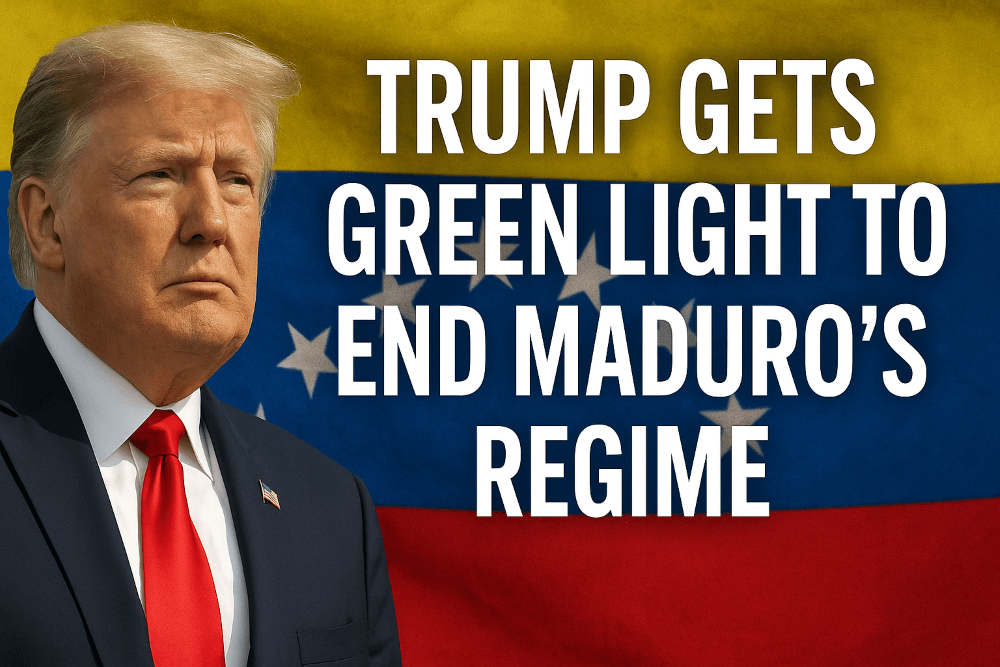 Trump Gets Green Light to End Maduro’s Regime — A Turning Point for Venezuela