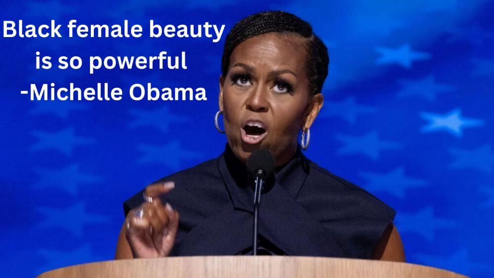 Michelle Obama: ‘Black Female Beauty Is So Powerful, We Are Owed Respect’