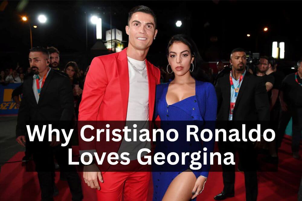 Why Cristiano Ronaldo Loves Georgina—and Why Social Media Couldn’t Handle the Truth