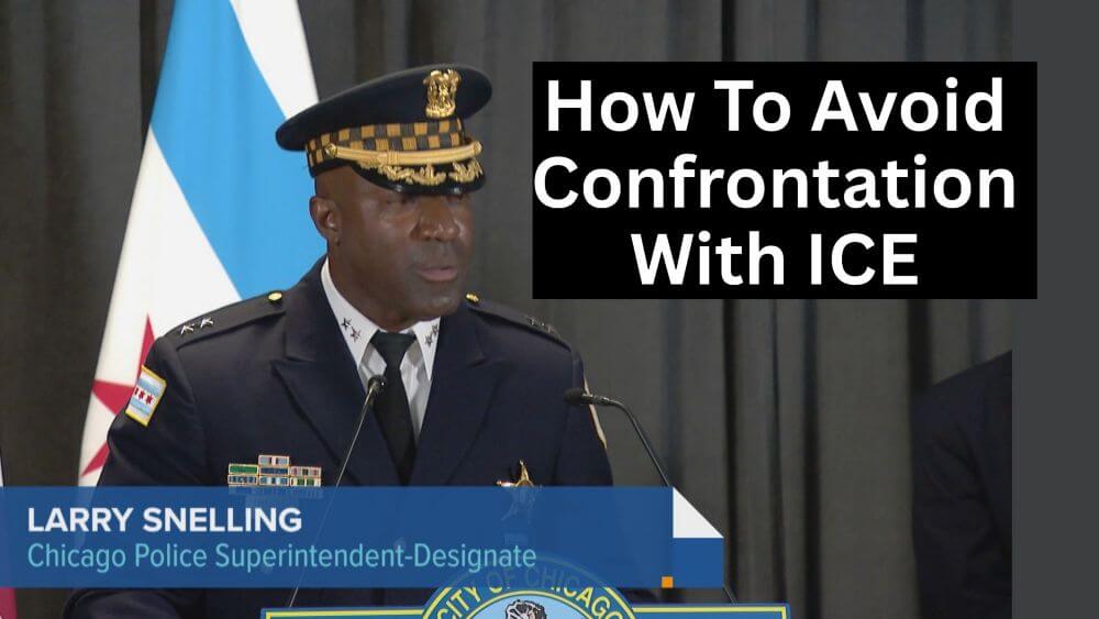 How To Avoid Law Enforcement Confrontation With ICE