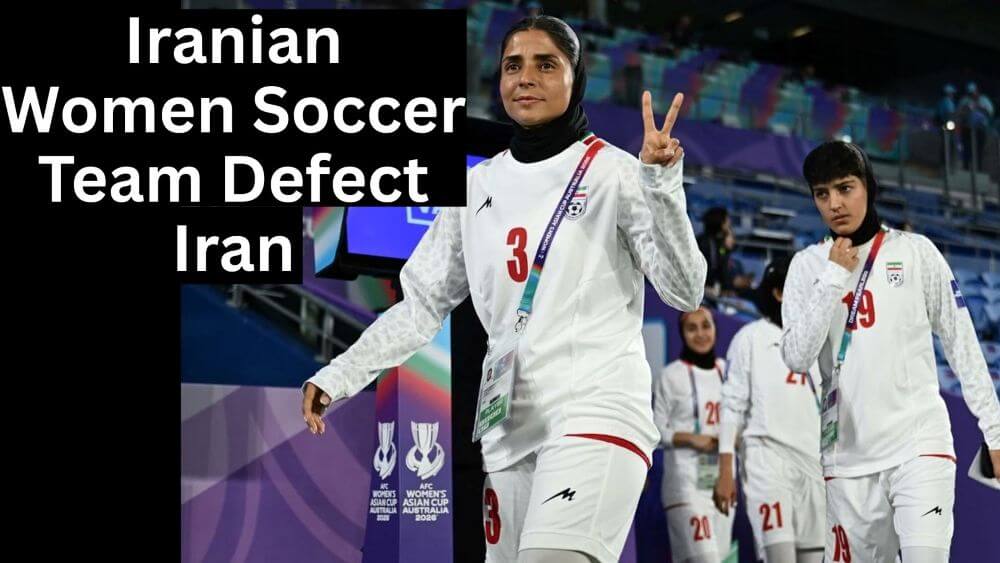 Iranian Women Soccer Team Defect Iran