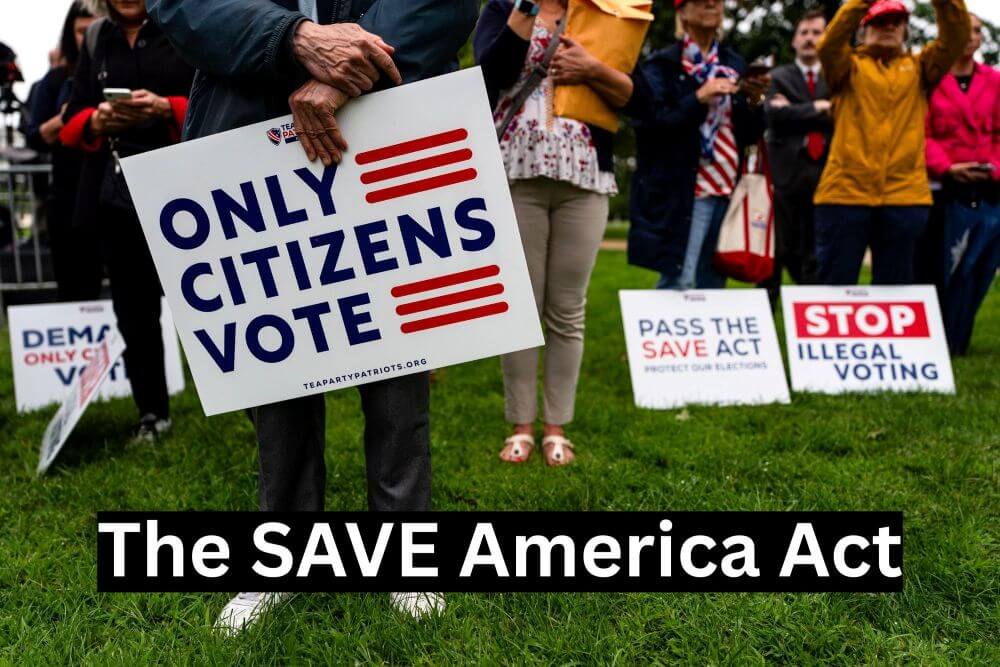 SAVE America Act: Common Sense Reforms for a Stronger Nation