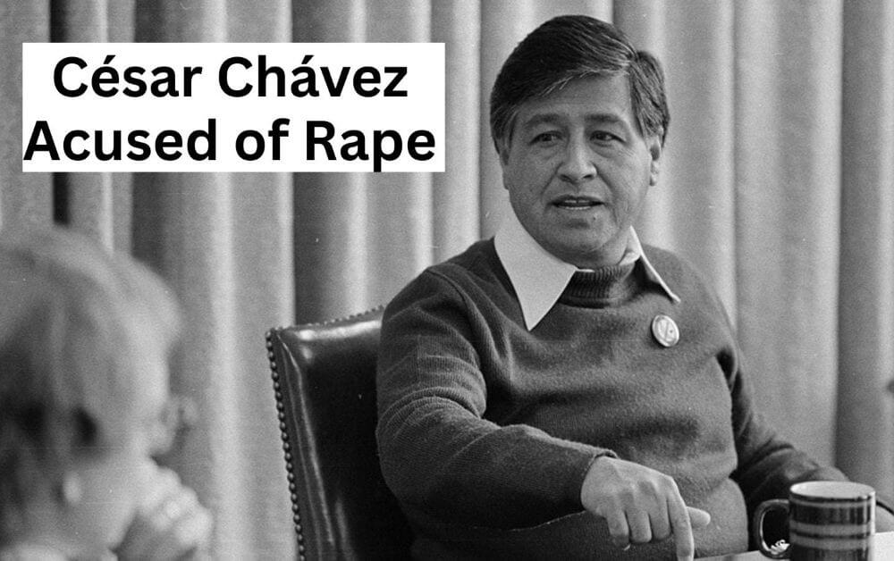 The Dark Side of César Chávez: sexual violence