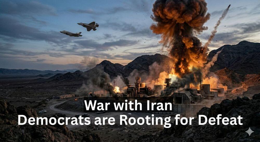 The War with Iran: Why Democrats Root for Failure