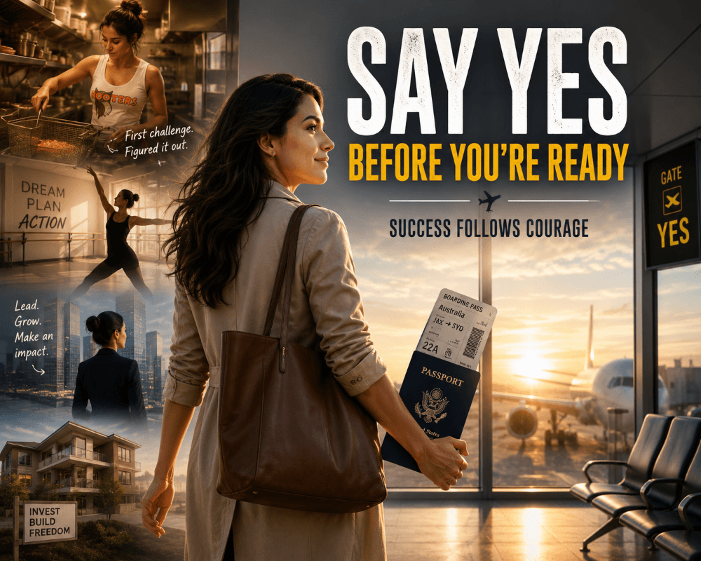 Say Yes Before You Are Ready: Why Waiting Is Holding You Back